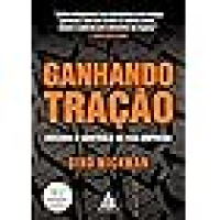 Ganhando tração: Assuma o controle de sua empresa